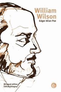 William Wilson (bilingual edition/édition bilingue) - Edgar Allan Poe - E-Book