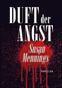 Duft der Angst - Susan Mennings - E-Book