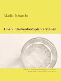 Einen Interventionsplan erstellen - Marlis Schorcht - E-Book