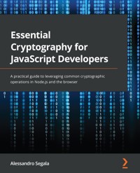 Essential Cryptography for JavaScript Developers. - Alessandro Segala - E-Book