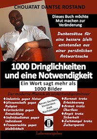 1000 Dringlichkeiten und eine Notwendigkeit - Chouatat Dantse Rostand - E-Book