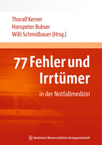 77 Fehler und Irrtümer in der Notfallmedizin -  - E-Book