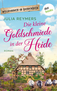 Die kleine Goldschmiede in der Heide - Julia Reymers - E-Book