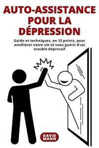 Auto-assistance pour la dépression - David Mann - E-Book