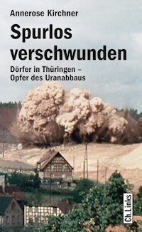 Spurlos verschwunden - Annerose Kirchner - E-Book