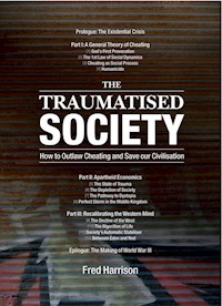 The Traumatised Society - Fred Harrison - E-Book