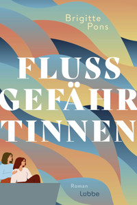 Flussgefährtinnen - Brigitte Pons - E-Book