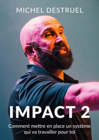 Impact 2 - Michel Destruel - E-Book