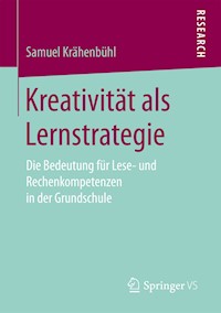 Kreativität als Lernstrategie - Samuel Krähenbühl - E-Book