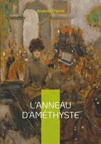 L'Anneau d'améthyste - Anatole France - E-Book