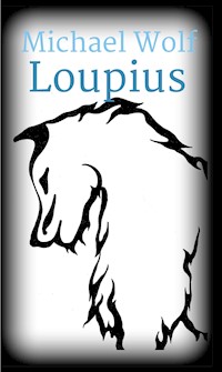 Loupius - Michael Wolf - E-Book