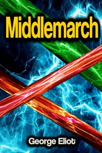 Middlemarch - George Eliot - E-Book