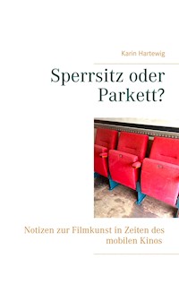 Sperrsitz oder Parkett? - Karin Hartewig - E-Book