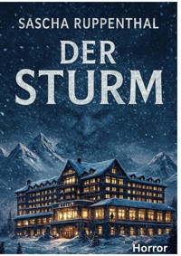 Der Sturm - Sascha Ruppenthal - E-Book