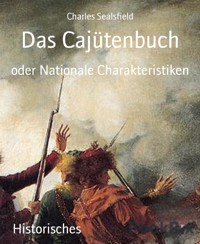 Das Cajütenbuch - Charles Sealsfield - E-Book