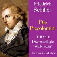 Friedrich Schiller: Wallenstein - Die Piccolomini - Friedrich Schiller - Hörbuch