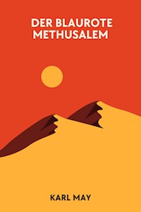 Der blaurote Methusalem - Karl May - E-Book + Hörbuch
