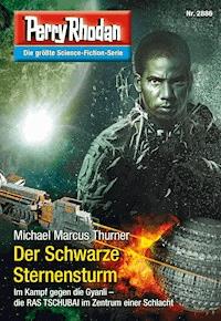 Perry Rhodan 2886: Der Schwarze Sternensturm - Michael Marcus Thurner - E-Book + Hörbuch