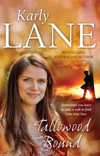 Tallowood Bound - Karly Lane - E-Book