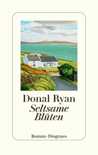Seltsame Blüten - Donal Ryan - E-Book
