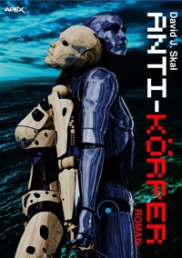 ANTI-KÖRPER - David J. Skal - E-Book