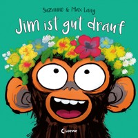 Jim ist gut drauf - Suzanne Lang - E-Book