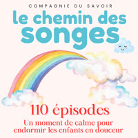 Le Chemin des Songes - 110 épisodes - John Mac - Hörbuch