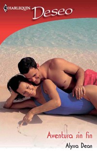 Aventura sin fin - Alyssa Dean - E-Book