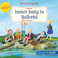 Wir Kinder aus Bullerbü 3. Immer lustig in Bullerbü - Astrid Lindgren - Hörbuch