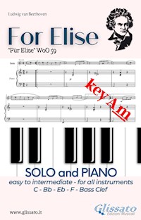 For Elise - All instruments and Piano (easy/intermediate) key Am - Ludwig van Beethoven - E-Book