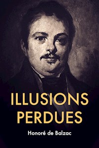 Illusions Perdues - Honoré de Balzac - E-Book