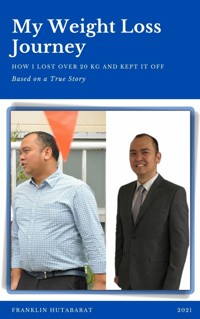 My Weight Loss Journey - Franklin Hutabarat - E-Book