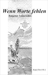 Wenn Worte fehlen - Katja Ebert M.A. - E-Book