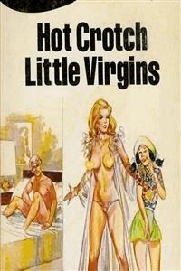 Hot Crotch Little Virgins - Erotic Novel - Sand Wayne - E-Book