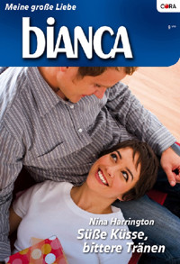 Süße Küsse, bittere Tränen - Nina Harrington - E-Book