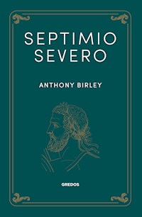 Septimio Severo - Anthony Birley - E-Book