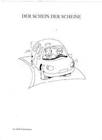 Schein der Scheine - Steffi Scheinemann - E-Book