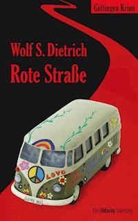 Rote Straße - Wolf S. Dietrich - E-Book