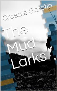 The Mudlarks - Crosbie Garstin - E-Book