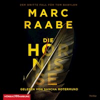 Die Hornisse (Tom Babylon-Serie 3) - Marc Raabe - Hörbuch
