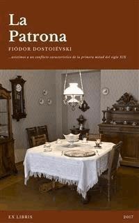 La patrona - Fiódor Dostoyevski - E-Book