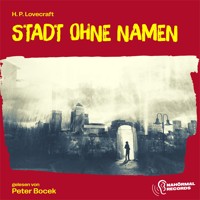 Stadt ohne Namen - H. P. Lovecraft - Hörbuch