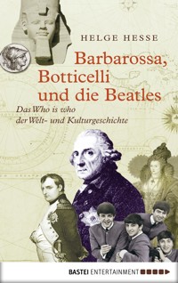 Barbarossa, Botticelli und die Beatles - Helge Hesse - E-Book