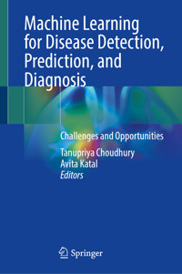 Machine Learning for Disease Detection, Prediction, and Diagnosis -  - E-Book