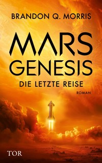 Mars-Genesis - Brandon Q. Morris - E-Book