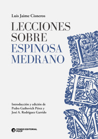 Lecciones sobre Espinosa Medrano - Luis Jaime Cisneros - E-Book