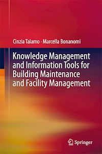Knowledge Management and Information Tools for Building Maintenance and Facility Management - Cinzia Talamo - E-Book