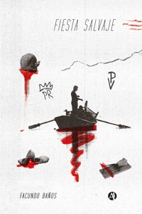 Fiesta Salvaje - Facundo Baños - E-Book