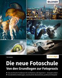 Die neue Fotoschule - Tilo Gockel - E-Book