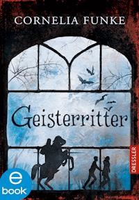 Geisterritter - Cornelia Funke - E-Book + Hörbuch